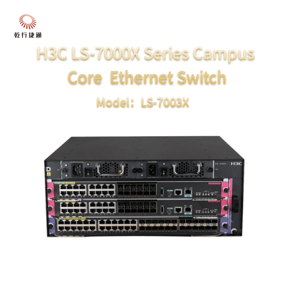 H3C LS-7000X Series LS-7003X Generasi Baru Campus Core Ethernet Switch