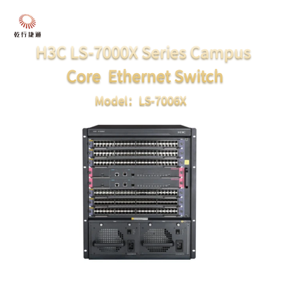 H3C LS-7000X Series LS-7006X Generasi Baru Campus Core Switch
