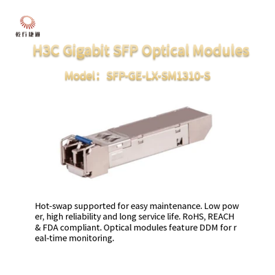 H3C Gigabit SFP Optical Modules Konsumsi daya rendah dan SFP-GE-LX-SM1310-S yang bisa ditukar panas